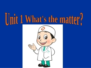 2014八年级英语下册Unit1What’sthematter？