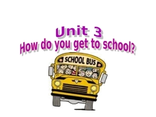 七年级下英语unit3_How_do_you_get_to_school___Section_A1