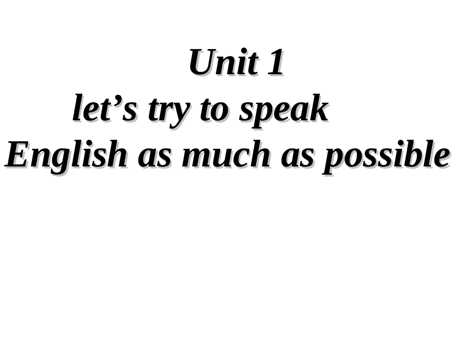 最新外研版版八年级英语上册_Module1_Unit1_let's_try_to_speak_English_as_much_as_possible课件[1]2_第1页