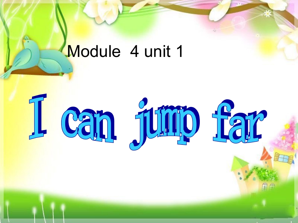 三年级上Module__4_unit_1_i_can_jump_第1页