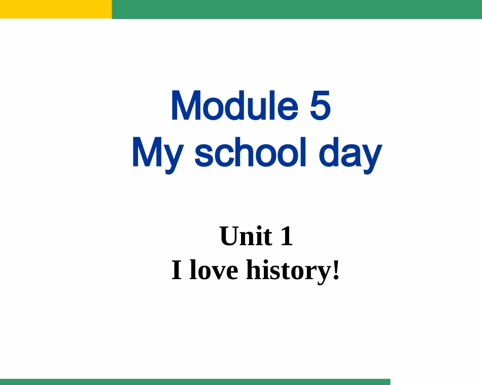 外研版七年级上Module5MyschooldayUnit1Ilovehistory_第2页