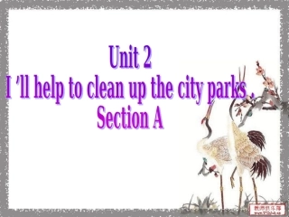 2014八年级下英语Unit2_I'll_help_to_clean_up_the_city_parks