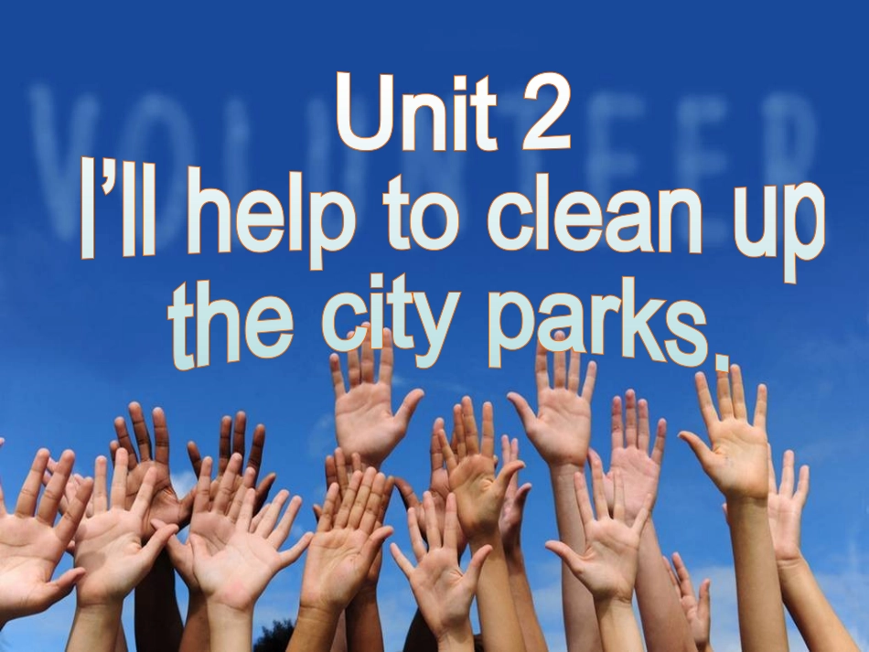 新人教版八年级英语下册Unit2_I'll_help_to_clean_up_the__city_parks_Section_A_1课件_第2页