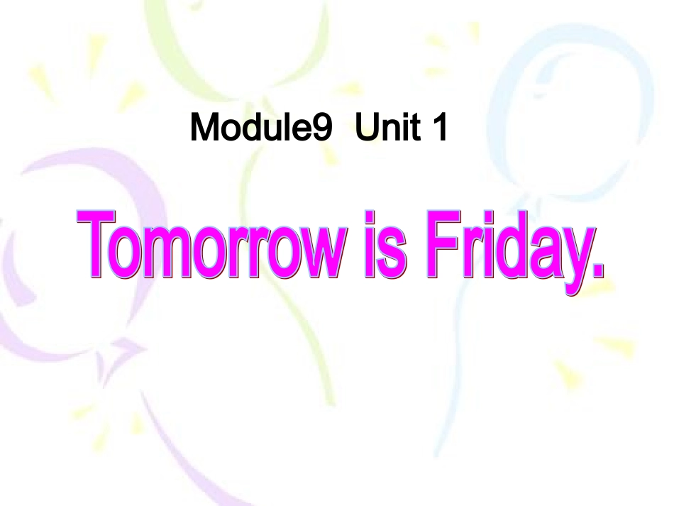 高新区学校韦伟module9unit1_第1页
