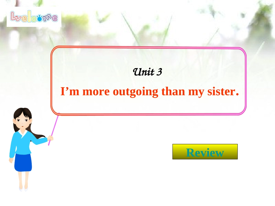2013版人教版新目标八年级上册英语Unit3+I’m+more+outgoing+than+my+sister复习课件(28张) (2)_第1页