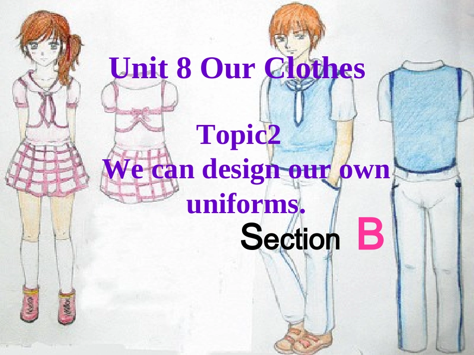 Unit8__Topic2__SectionB__参考课件_第1页