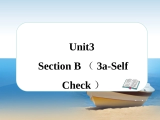 Unit3__SectionB（3a-Self__Check）精品课件