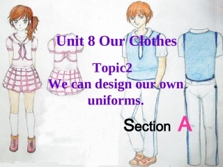 Unit8__Topic2__SectionA__参考课件