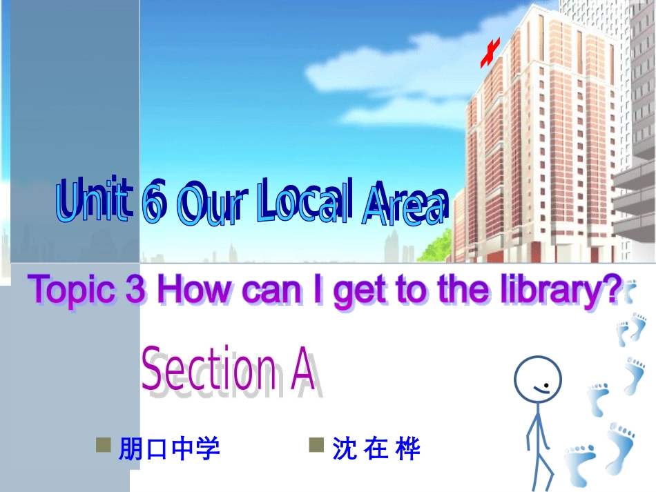 Unit6Topic3SectionA(公开课）_第1页