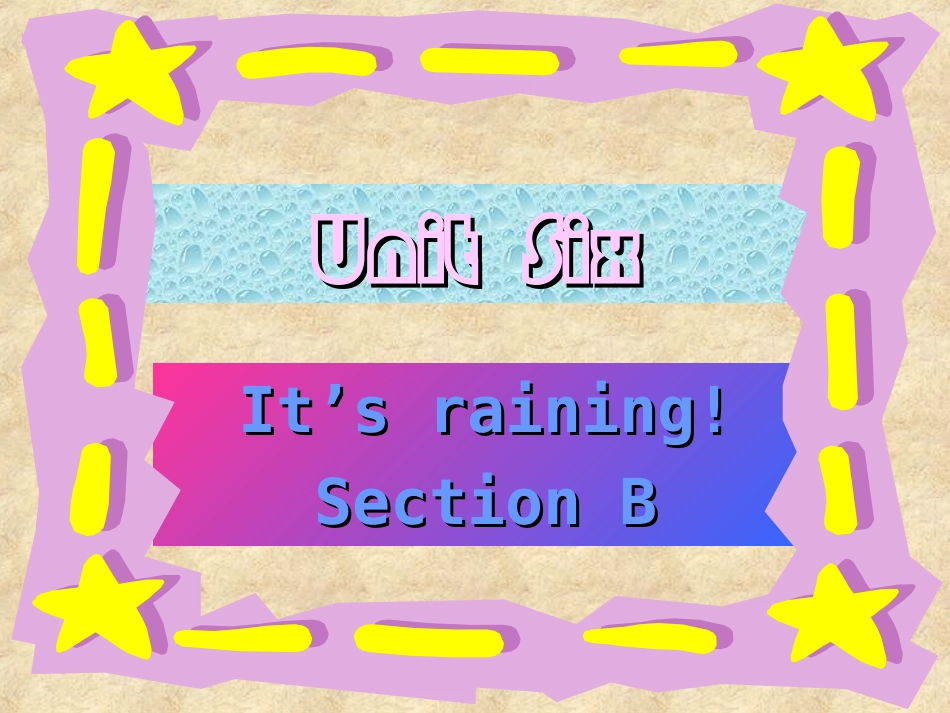 第六单元it'srainingsectionb_第1页