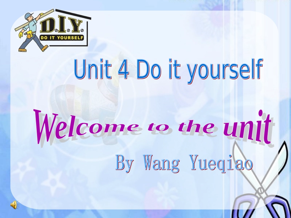 8AUnit4DoityourselfWelcometotheunit课件（共24张PPT）_第1页