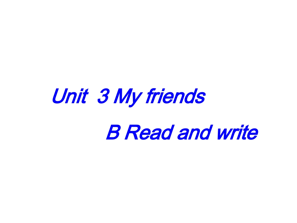 Unit3MyFriends课件【5】_第1页