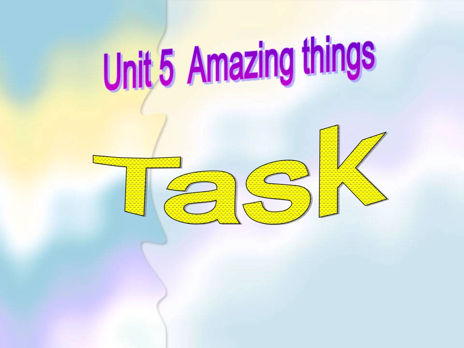 7BUnit5AmazingthingsTask课件_第2页