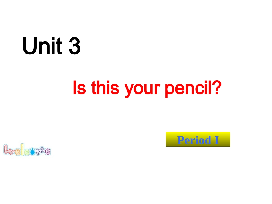 Unit3Is-this-your-pencil公开课_第1页