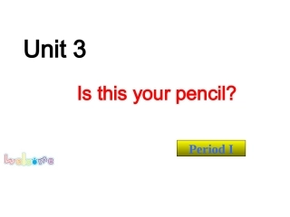 Unit3Is-this-your-pencil公开课