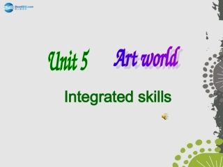 9AUnit5ArtworldIntegratedskills课件（新版）牛津版