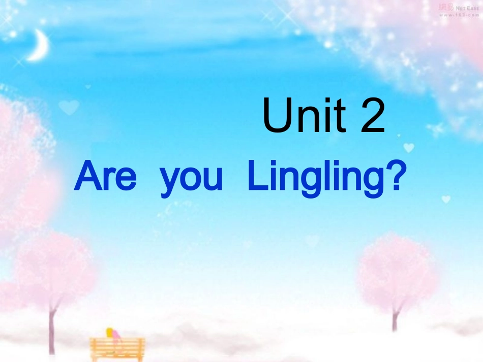 unit2_Areyou_Lingling？完成_第1页
