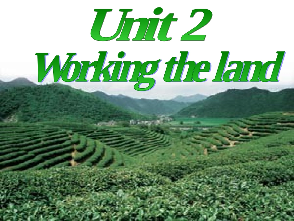 unit2_working_the_land阅读课件_第1页