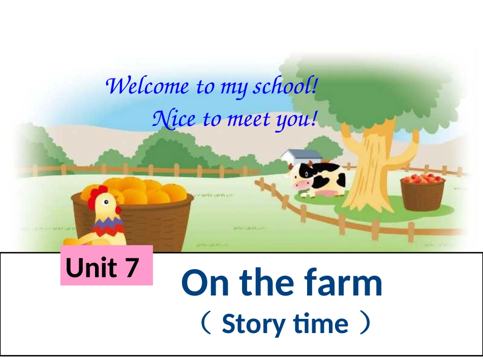 3BUnit7Onthefarm第一课时课件_第1页