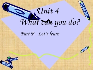 2新Unit4-What-can-you-do第四课时