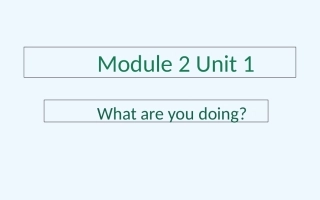 外研版四年级上册-Module-2-Unit-2-What-are-you-doing
