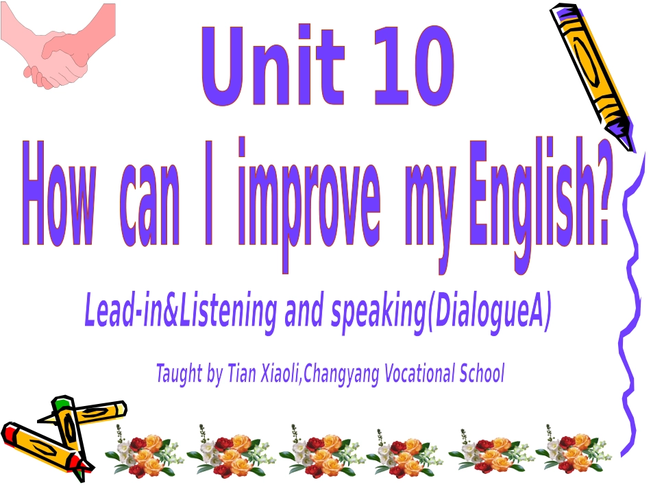 Unit10HowcanIimprovemyEnglish(田晓丽)_第1页