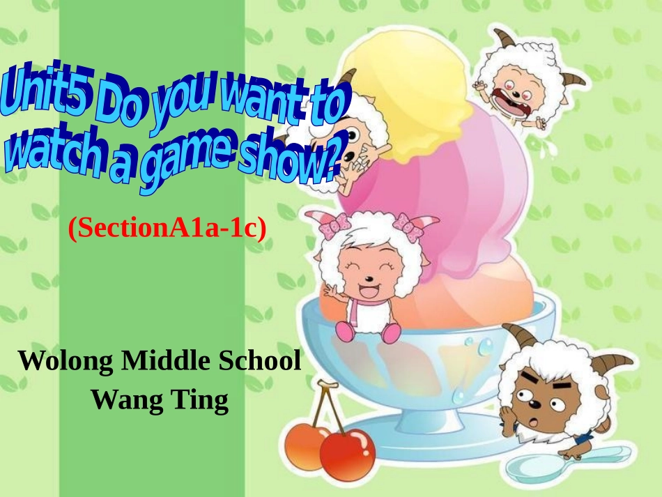 Unit5-Do-you-want-to-watch-a-game-show_第1页