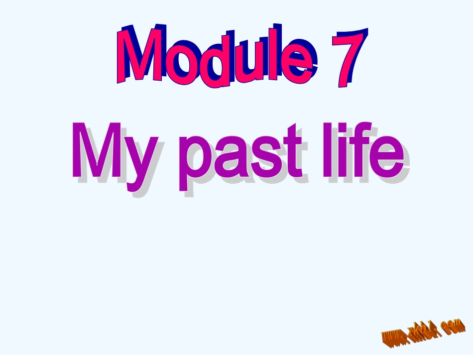 Moudle-7-My-past-life-Unit-2-I-was-born-in-Quincy_第1页