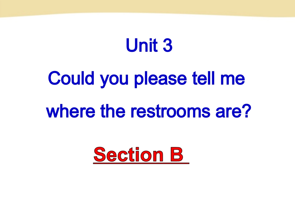 初三英语新目标unit3Section-B_第1页