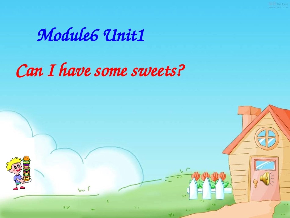 Module-6-Unit1-Can-I-have-some-sweets_第1页