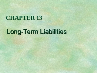 chapter13Long-Term-Liabilities-西方-财务会计-电子课件