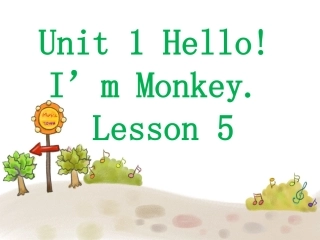 Unit-1-Hello!-I'm-Monkey-Lesson-5-课件2