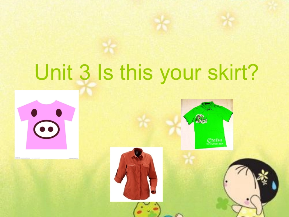 PEP3-Unit3-Is-this-your-skirt(第四课时)课件-4_第1页
