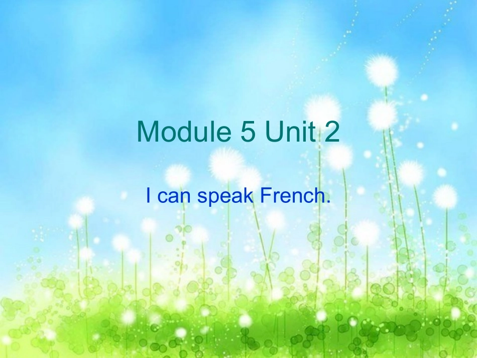 外研社新标准小学英语第七册Module5Unit2IcanspeakFrench_第1页