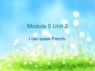 外研社新标准小学英语第七册Module5Unit2IcanspeakFrench