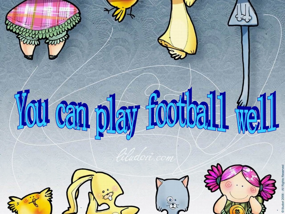 You-can-play-football-well_第1页