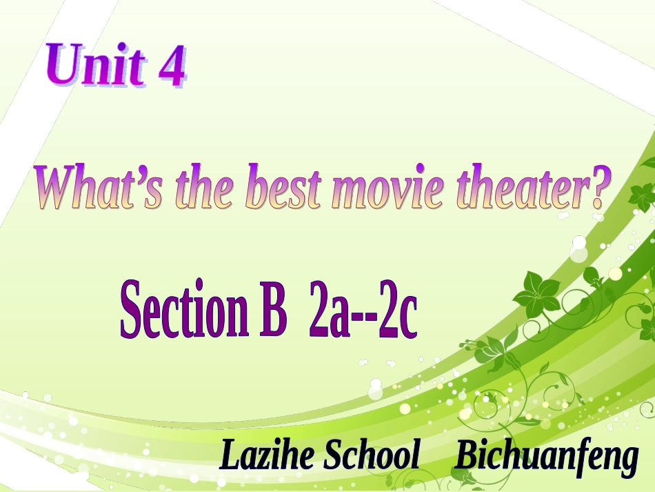 八年unit4-sectionB-2a-2c毕传峰_第1页
