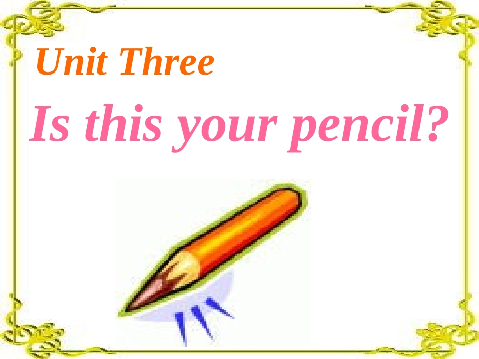 Unit3-Is-this-your-pencil-1a-1c_第2页
