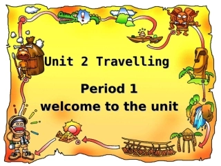 8BUnit2WelcometotheUnit备课课件