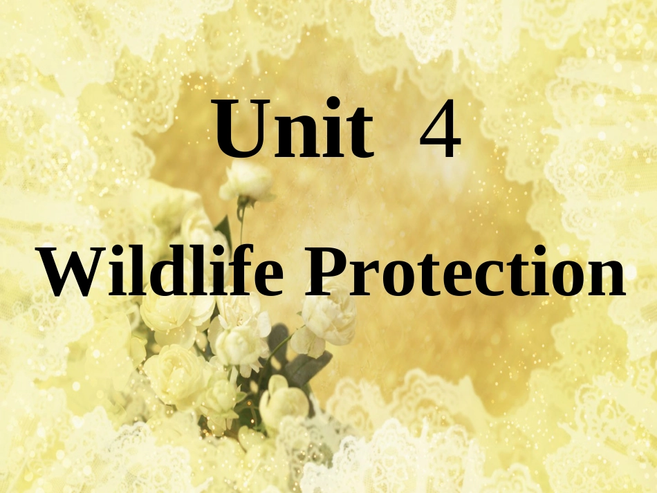 Unit4-Wildlife-Protection(PPT)_第1页