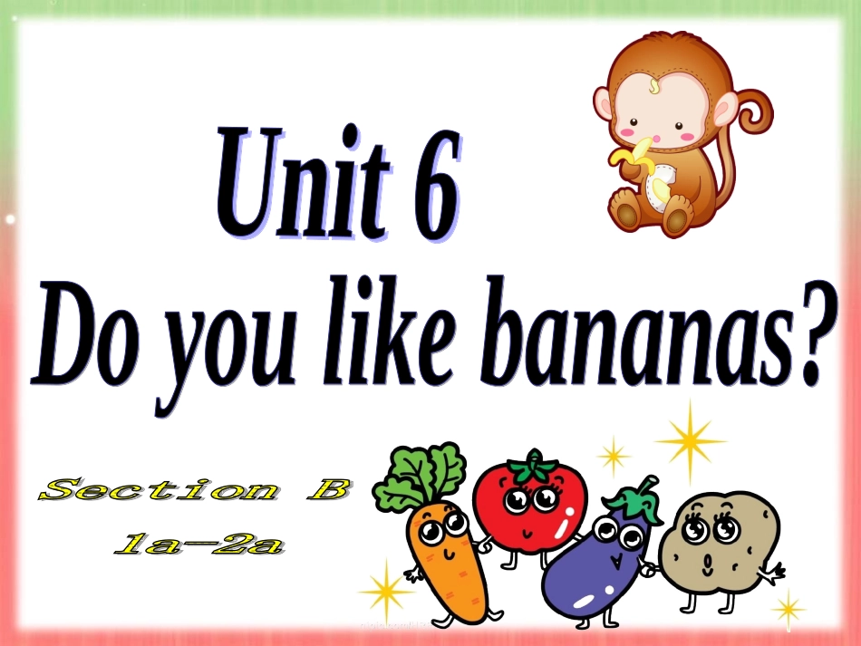 初中一年级英语下册第六单元SectionB第一课时课件_第1页