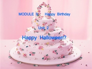 MODULE-9-Unit-2--Happy-Halloween课件(外研版新标准小学英语第三册四年级上册课件).