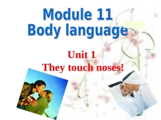 Module11-Body-language--Unit1-They-touch-noses!