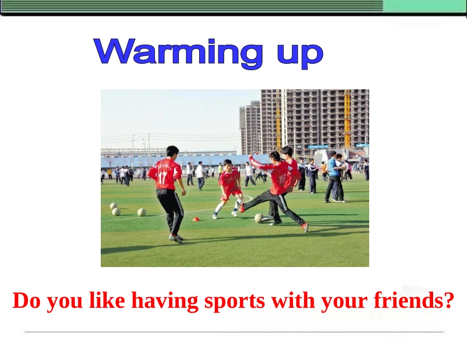 【外研版】2015八年级英语下册(新)同步精品Module9FriendshipUnit3参考课件_第2页