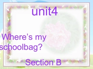 2014新目标英语七年级上册Unit4_SectionB课件