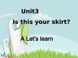 (人教PEP)四年Unit3_Is_This_Your_SkirtA