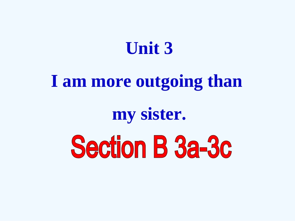 2013版八年级英语上册Unit3-Section-B(3a-3c)_第1页