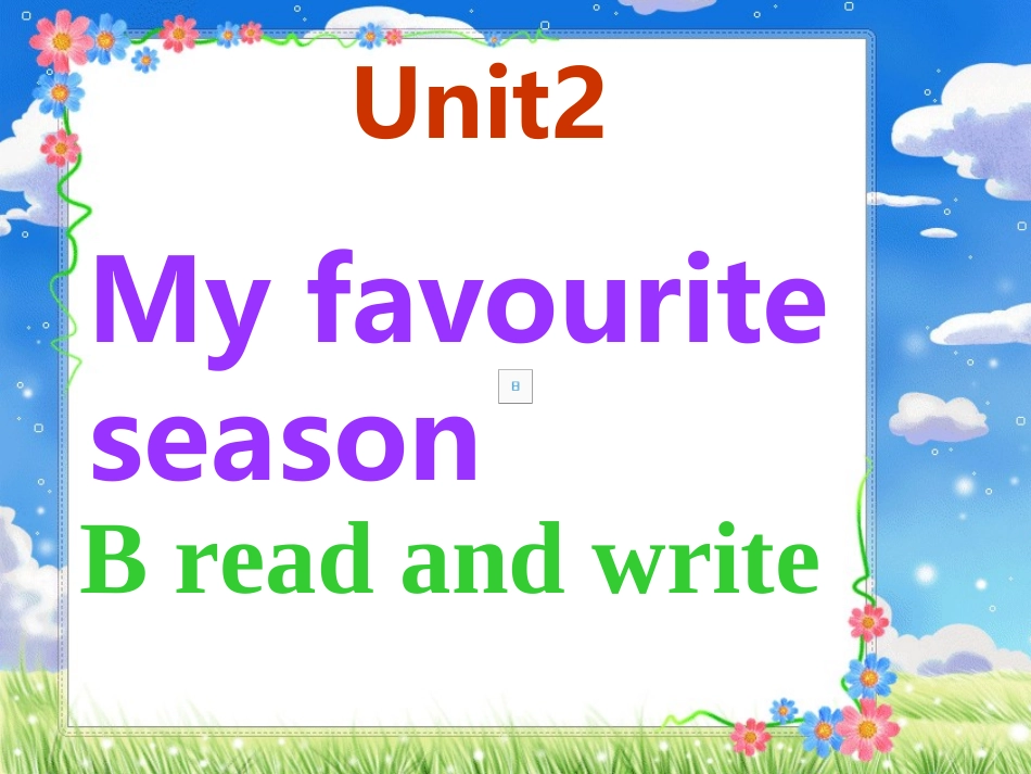 PEP6小学五年级英语下册Unit2MyfavouriteseasonB_第1页