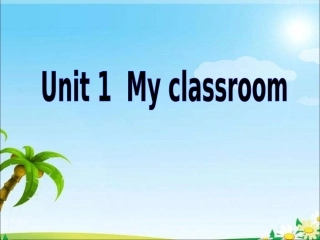 Unit1-My-classroom-课时4