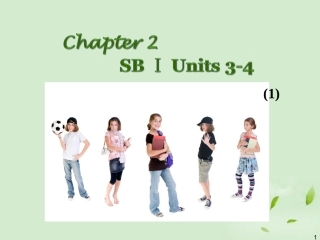 广西省2013届高考英语轮一轮复习-Chapter2-SBⅠUnits-3～4(1)课件